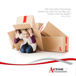 „ Mit einer guten Verpackung wickelt man nicht nur die Ware ein