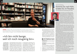 Ich bin nicht bange, weil ich noch neugierig bin&laquo;