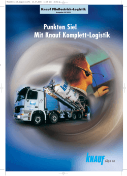 Punkten Sie! Mit Knauf Komplett-Logistik Knauf Fließestrich