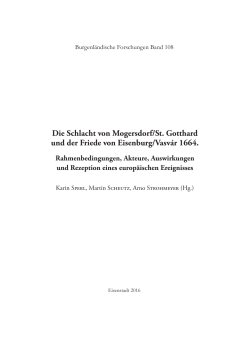 Die Schlacht von Mogersdorf/St. Gotthard und der Friede von