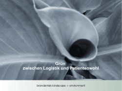 Gr&uuml;n zwischen Logistik und Patientenwohl