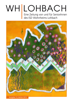 Eine Zeitung von und f&uuml;r SeniorInnen des ISD Wohnheims Lohbach