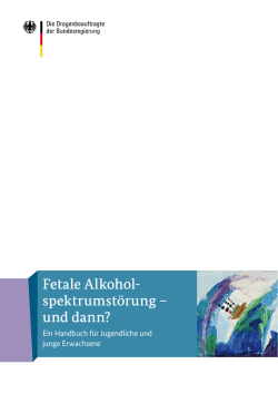 Fetale Alkoholspektrumst&ouml;rung &ndash; und dann?