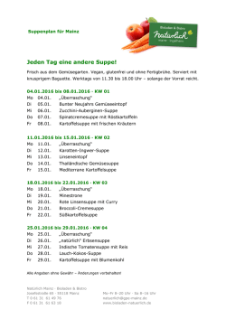 Jeden Tag eine andere Suppe!