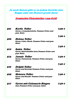Je nach Saison gibt es zu jedem Gericht eine Suppe oder ein