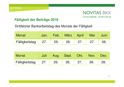 Drittletzter Bankarbeitstag des Monats der F&auml;lligkeit Monat Juli Aug