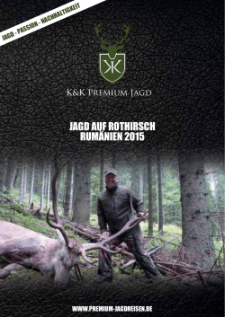 jagd auf rothirsch rumänien 2015 - Jagdreisen - K&K