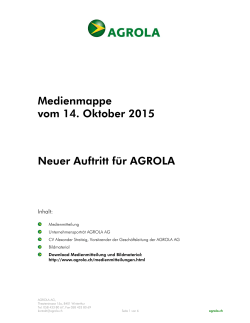 Medienmappe vom 14. Oktober 2015 Neuer Auftritt für AGROLA