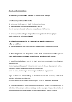 Hinweis zur Kostenerstattung Die Behandlungskosten richten sich