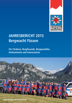 JAHRESBERICHT 2015 Bergwacht F&uuml;ssen F&uuml;r F&ouml;rderer