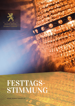 FESTTAGS- STIMMUNG - Grand Hotel Zermatterhof
