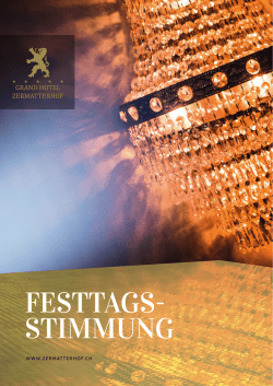 FESTTAGS- STIMMUNG - Grand Hotel Zermatterhof