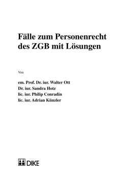F&auml;lle zum Personenrecht des ZGB mit L&ouml;sungen