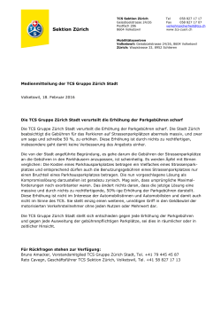 Medienmitteilung: TCS Gruppe Zürich Stadt verurteilt die Erhöhung