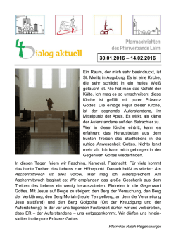 Ein Raum, der mich sehr beeindruckt, ist St. Moritz in Augsburg. Es