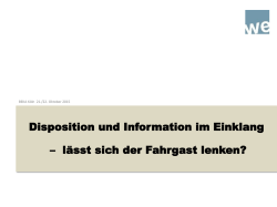 Disposition und Information im Einklang &ndash; l&auml;sst sich der Fahrgast