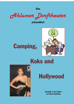 Ahlumer Dorftheater Camping, Koks und Hollywood