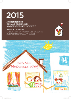 Jahresbericht 2015 der Ronald McDonald Kinderstiftung Schweiz