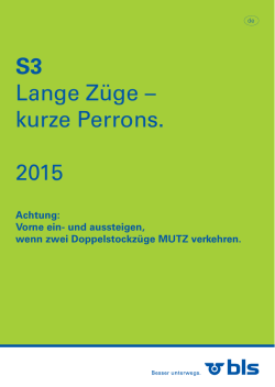 S3 Lange Züge – kurze Perrons. 2015
