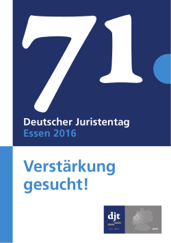 Verstärkung gesucht! Deutscher Juristentag Essen 2016