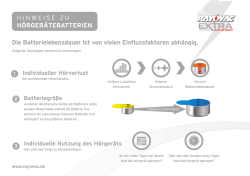 Hinweise zu H&ouml;rger&auml;tebatterien Die batterielebensdauer ist von