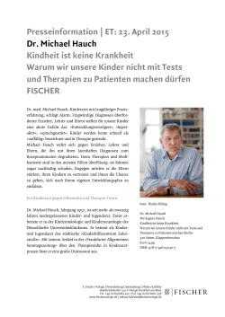 Presseinformation | ET: 23. April 2015 Dr. Michael Hauch Kindheit