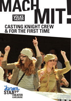 CASTING KNIGHT CREW & FOR THE FIRST TIME