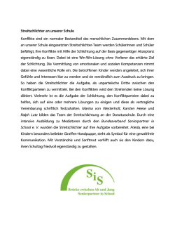 Streitschlichter an unserer Schule Konflikte sind ein