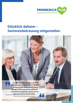 Gl&uuml;cklich daheim &ndash; Seniorenbetreuung mitgestalten