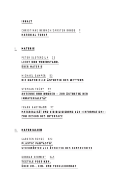 inhalt Christiane heibaCh/Carsten rohde 9 Material turn? I. MaterIe