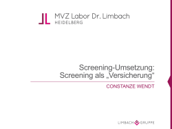 Screening-Umsetzung: Screening als „Versicherung“