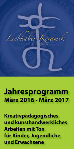 Jahresprogramm - Liebhaber Keramik, Ton