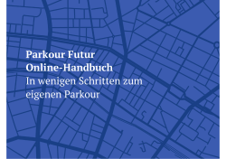 Parkour Futur Online-Handbuch In wenigen Schritten zum eigenen