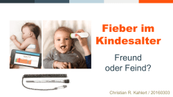 Fieber im Kindesalter, Freund oder Feind?