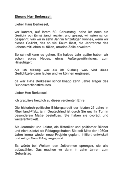 Ehrung Herr Berkessel: Lieber Hans Berkessel, vor kurzem, auf