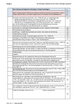 Anlage 1 Dem Antrag sind folgende Unterlagen in Kopie beizufügen: