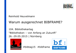 Warum ausgerechnet BIBFRAME?