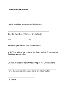Arbeitgeberbestätigung Hiermit bestätigen wir unserem/r Mitarbeiter