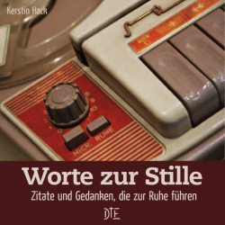 Worte zur Stille