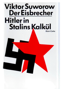 Der Eisbrecher – Hitler in Stalins Kalkuel