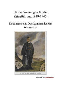 Hitlers Weisungen für die Kriegführung 1939-1945. - Der