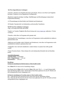 Im Preis eingeschlossene Leistungen: • Transfers: Ankunft (vom
