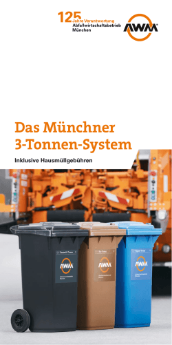 Das Münchner 3-Tonnen-System
