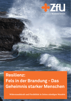 Resilienz – Fels in der Brandung: Das Geheimnis starker Menschen