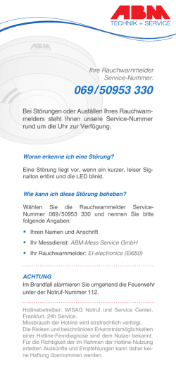 Ihre Rauchwarnmelder Service-Nummer: Bei St&ouml;rungen oder