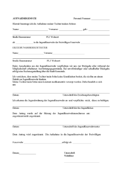 Hiermit beantrage ich die Aufnahme meiner Tochter/meines Sohnes