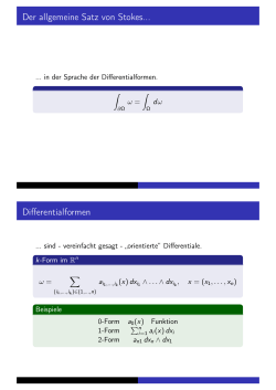 Der allgemeine Satz von Stokes... Differentialformen