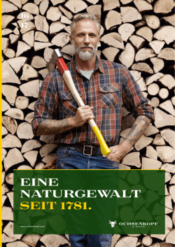 EINE NATURGEWALT SEIT 1781.