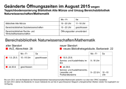 Geänderte Öffnungszeiten im August 2015wegen