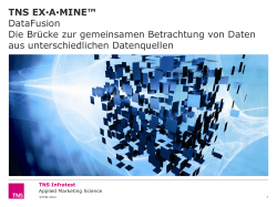 TNS EX-A-MINE DataFusion Die Brücke zur gemeinsamen